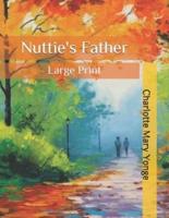 Nuttie's Father: Large Print