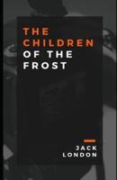 Children of the Frost (Illustrated)