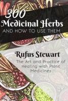 The Art and Practice of Healing With Plant Medicines