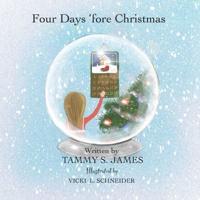 Four Days 'Fore Christmas