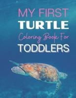 My First Turtle Coloring Book For Toddlers