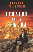 Exhalos En La Fragua