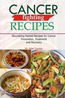 Cancer Fighting Recipes