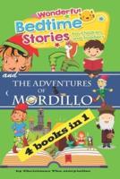 Wonderful Bedtime Stories for Children and Toddlers & The Adventures of Mordillo