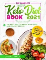 The Complete Keto Diet Book 2021