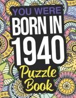 You Were Born In 1940 Puzzle Book