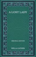 A Lost Lady - Original Edition