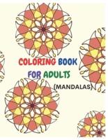Coloring Book for Adults ( Mandalas)