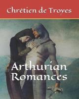 Arthurian Romances