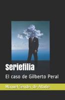 Seriefilia : El caso de Gilberto Peral