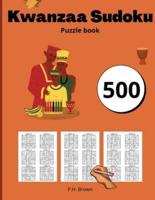 Kwanzaa Sudoku Puzzle Book: 500 Sudokus with Solutions Fun Puzzle Game for Kwanzaa Holiday   All levels   Large Print