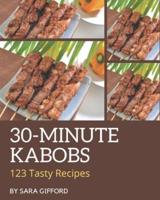 123 Tasty 30-Minute Kabobs Recipes