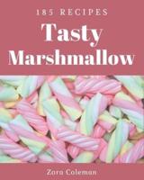185 Tasty Marshmallow Recipes