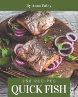 250 Quick Fish Recipes