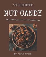 350 Nut Candy Recipes