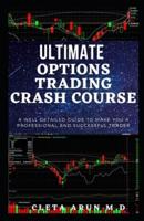 Ultimate Options Trading Crash Course