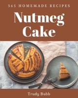 365 Homemade Nutmeg Cake Recipes