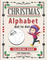 Christmas Alphabet Dot to Dot Coloring Book for Toddlers