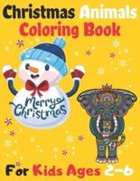 Christmas Animals Coloring Book For Kids Ages 2-6