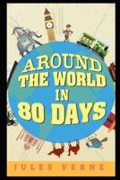 Around the World in 80 Days (Illustrated)