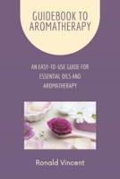 Guidebook to Aromatherapy
