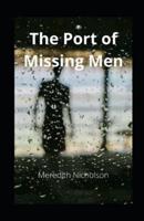 The Port of Missing Men Illustrated