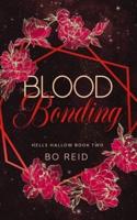 Blood Bonding - Limited Edition