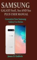 Samsung Galaxy S10e, S10 And S10 Plus User Manual