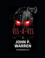 Vis-A-Vis: A Short Horror Screenplay