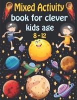Mixed Activity Book for Clever Kids Age 8-12