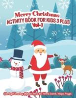Merry Christmas Activity Book for Kids 3 Plus - Coloring, Alphabet Dot to Dot, Mazes, Word Search