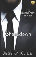 Shakedown : Nothing is as it seems.