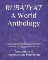 RUBA'IYAT A World Anthology