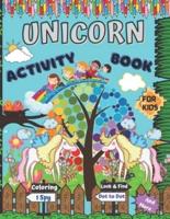 Unicorn Activity Book for Kids: Complete Fun & Educational Children's Workbook with Unicorn Coloring Pages, I Spy Unicorn, Maze, Look & Find, Dot to Dot, Shadow Matching Game & More   Best Gift Idea for Kids Ages 1-3 2-4 3-5 6-8, For Home or Travel