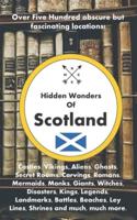 Hidden Wonders of Scotland Volume One