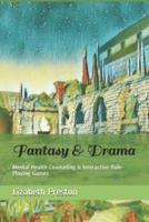 Fantasy & Drama