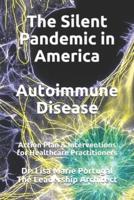 The Silent Pandemic in America Autoimmune Disease