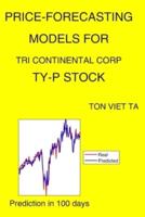 Price-Forecasting Models for Tri Continental Corp TY-P Stock