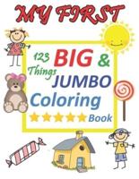My First 123 Things BIG & JUMBO Coloring Book