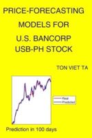 Price-Forecasting Models for U.S. Bancorp USB-PH Stock