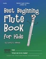 Best Beginning Flute Book for Kids: Beginning to Intermediate Flute Method Book for Students and Children of All Ages