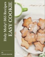 Holy Moly! 365 Easy Cookie Recipes