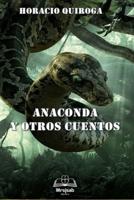 Anaconda Y Otros Cuentos