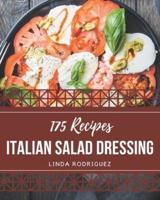 175 Italian Salad Dressing Recipes