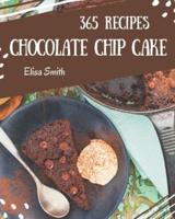 365 Chocolate Chip Cake Recipes