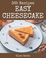 365 Easy Cheesecake Recipes