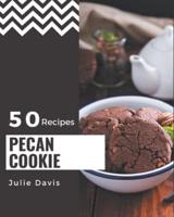50 Pecan Cookie Recipes