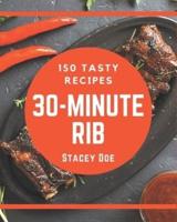 150 Tasty 30-Minute Rib Recipes
