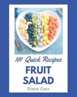 101 Quick Fruit Salad Recipes