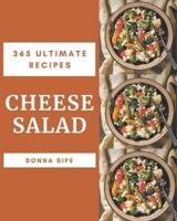 365 Ultimate Cheese Salad Recipes